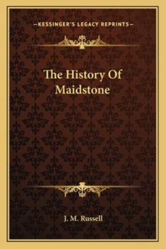 Paperback The History Of Maidstone Book