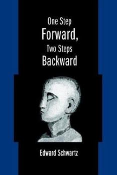 Paperback One Step Forward, Two Steps Backward Book