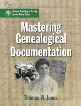 Paperback Mastering Genealogical Documentation [Paperback] Thomas W. Jones Book
