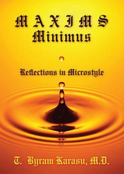 Hardcover Maxims Minimus: Reflections in Microstyle Book