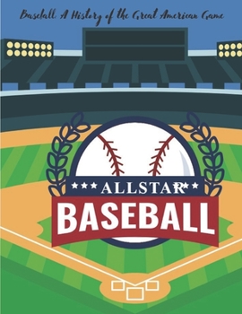 Baseball History Book: A Treat For Baseball Fans