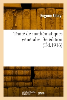 Paperback Traité de Mathématiques Générales. 3e Édition [French] Book