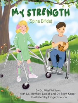 Hardcover My Strength (Spina Bifida) Book