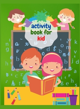 Hardcover Activity Book For Kids: Word Search, Sudoku, Mazes and Coloring Book for Kids Ages 7+ Book