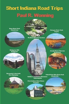 Paperback Short Indiana Road Trips: Tourism Guide for Short Indiana Day Trips Book