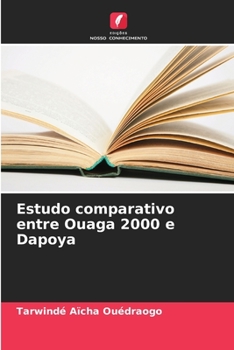 Paperback Estudo comparativo entre Ouaga 2000 e Dapoya [Portuguese] Book