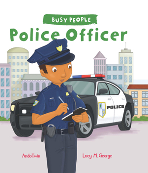 Hardcover Busy People: Police Officer Book