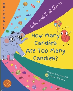 Paperback Lulu and Tuck Stories: How Many Candies Are Too Many Candies? Book