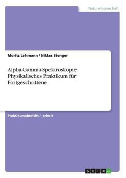 Paperback Alpha-Gamma-Spektroskopie. Physikalisches Praktikum für Fortgeschrittene [German] Book