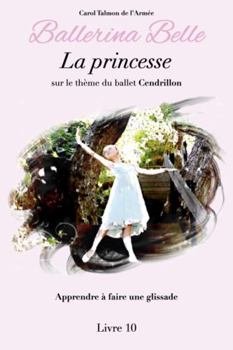 Paperback La princesse (Ballerina Belle - La Collection) (French Edition) [French] Book
