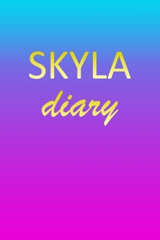 Skyla: Journal Diary | Personalized First Name Personal Writing | Letter S Blue Purple Pink Gold Effect Cover | Daily Diaries for Journalists & ... Taking | Write about your Life & Interests