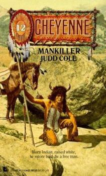 Mankiller (Cheyenne, No 12) - Book  of the Cheyenne
