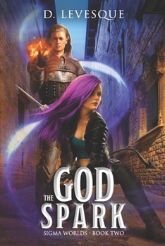 Paperback The God Spark: Sigma Worlds Book 2 Book