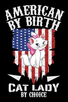 American by Birth Cat Lady by choice: Cat Lovers Blood Sugar Log Book,Daily Readings Before & After for Breakfast, Lunch , Dinner, Snacks.Bedtime, ... for cat Lover Women 6 x 9 inch 100 pages