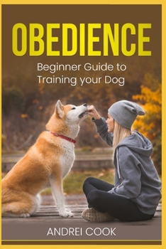 Paperback Obedience: Beginner Guide to Training your Dog Book