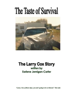 Hardcover THE TASTE OF SURVIVAL, The Larry Cox Story Book