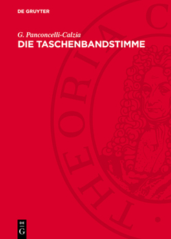 Hardcover Die Taschenbandstimme: Dysphonie Plicarum Ventricularium [German] Book