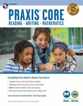 Paperback Praxis Core Academic Skills for Educators, 2nd Ed.: Reading (5712), Writing (5722), Mathematics (5732) Book + Online Book