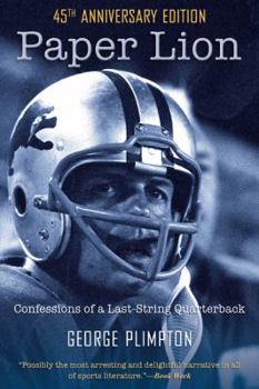 Paperback Paper Lion: Confessions of a Last-String Quarterback Book