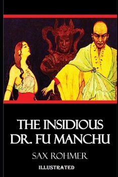 Paperback The Insidious Dr. Fu-Manchu Illustrated Book