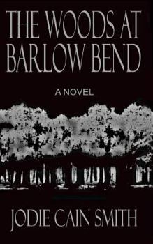 Paperback The Woods at Barlow Bend Book