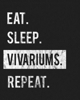 Paperback Eat Sleep Vivariums Repeat: Enthusiasts Gratitude Journal Planner 386 Pages Notebook Black Print 193 Days 8"x10" Thick Book