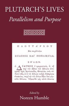 Hardcover Plutarch's Lives: Parallelism and Purpose Book