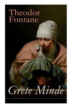 Paperback Grete Minde: Nach einer altmärkischen Chronik Book