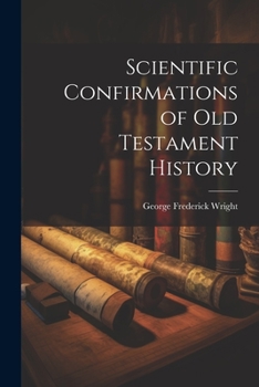 Paperback Scientific Confirmations of Old Testament History Book