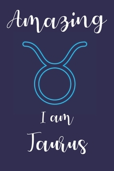 Paperback Amazing I am Taurus: Zodiac Notebook - Horoscope Book