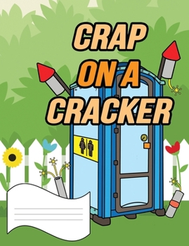 Crap on a Cracker Primary Composition Notebook: Curse Word Wide Ruled Line Paper Notebook for Primary School, Journaling, or Personal Use.