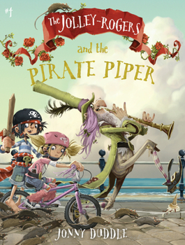 The Jolley-Rogers and the Pirate Piper - Book #3 of the Jolley-Rogers