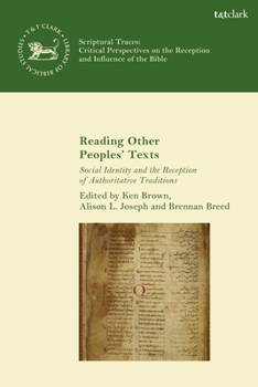 Paperback Reading Other Peoples' Texts: Social Identity and the Reception of Authoritative Traditions Book