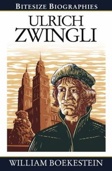 Paperback Ulrich Zwingli Bitesize Biography Book