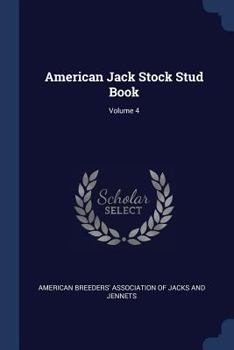 Paperback American Jack Stock Stud Book; Volume 4 Book