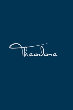 Paperback Theodore: notebook with the name on the cover, notebook for notes, Journaling Book