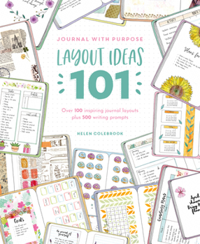 Paperback Journal with Purpose Layout Ideas 101: Over 100 Inspiring Journal Layouts Plus 500 Writing Prompts Book