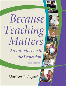 Paperback Because Teaching Matters: An Introduction to the Profession Book