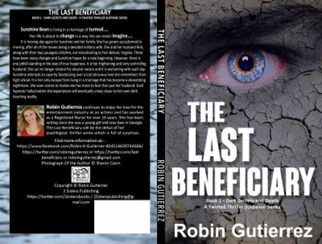 Paperback The Last Beneficiary: Book 1 - Dark Secrets and Death - A Twisted Thriller Suspense Series Book