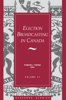 Paperback Election Broadcasting in Canada Book