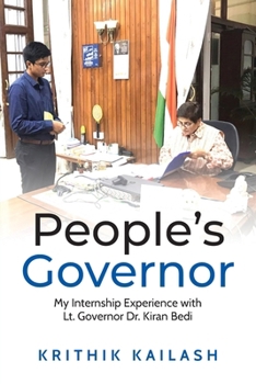 Paperback People's Governor (Full Color Edition): My Internship Experience with Lt.Governor Dr.Kiran Bedi Book