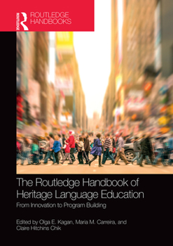 Paperback The Routledge Handbook of Heritage Language Education: From Innovation to Program Building Book