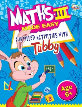Paperback Maths III Made Easy Funfilled Activities With Tubby 6+ Book