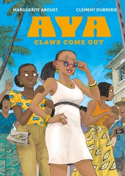 Hardcover Aya: Claws Come Out Book