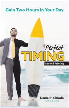 Paperback Perfecttiming: Here's the Secret to Gaining Two Hours in Your Day... Book