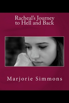 Paperback Racheal's Journey to Hell and Back Book
