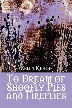 Paperback To Dream of Shoofly Pies and Fireflies Book