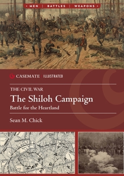 The Shiloh Campaign: Battle for the Heartland