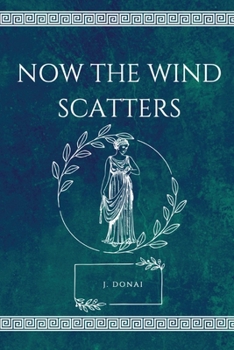 Paperback Now the Wind Scatters Book