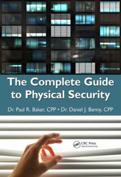 Hardcover The Complete Guide to Physical Security Book